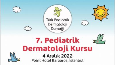 7. Pediatrik Dermatoloji Kursu