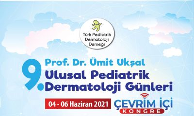 9. Ulusal Pediatrik Dermatoloji Günleri